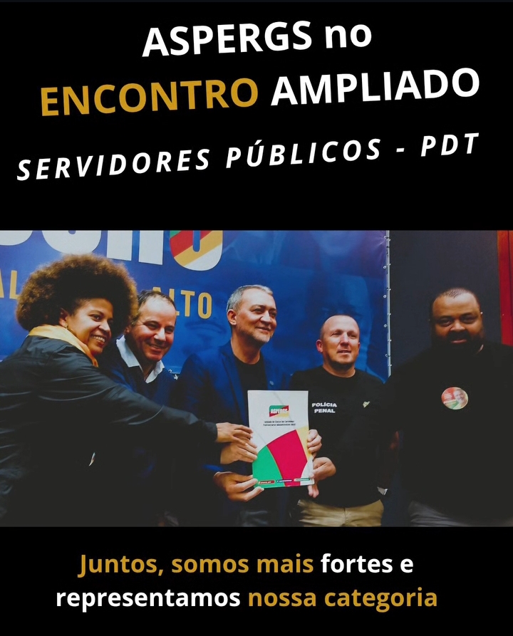 ASPERGS COM OS CANDIDATOS AO GOVERNO DO ESTADO - ASPERGS